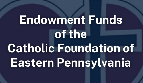 All funds Catholic Foundation of Eastern PA