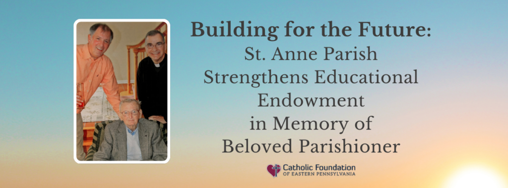 St. Anne Parish Bethlehem George Karabin Educational Endowment Fund